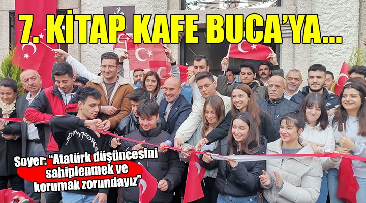 7. Kitap Kafe Buca da açıldı...