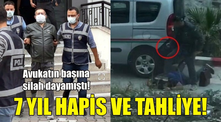 7 yıl hapis ve tahliye!