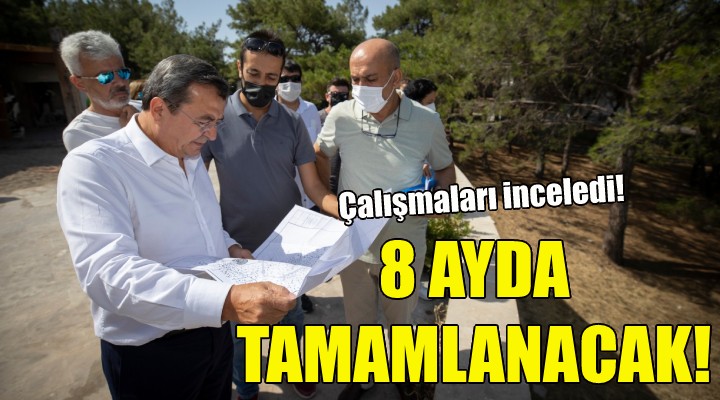 8 ayda tamamlanacak!