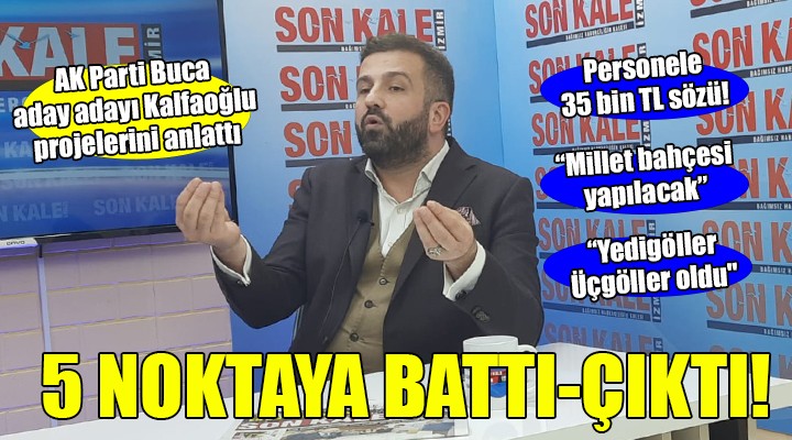 AK Parti Buca Belediye Başkan Aday Adayı Kalfaoğlu, projelerini anlattı...