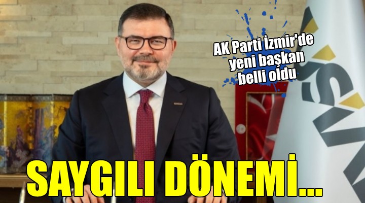 AK Parti İzmir de Saygılı dönemi...