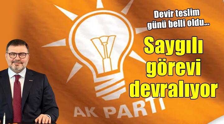 AK Parti İzmir de devir teslim...
