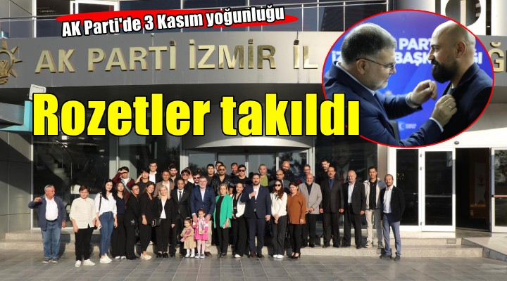 AK Parti İzmir'de rozetler takıldı...