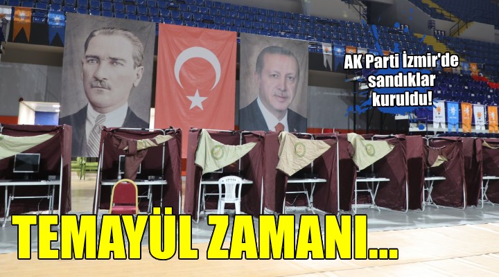 AK Parti İzmir de temayül heyecanı...