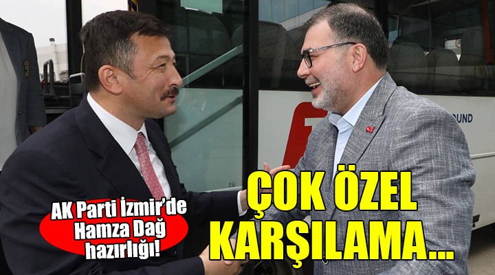 AK Parti İzmir den Hamza Dağ a özel karşılama programı...