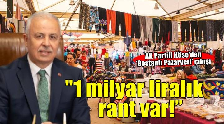 AK Parti Karşıyaka İlçe Başkanı Köse’den ‘Bostanlı Pazaryeri’ çıkışı!