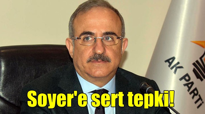 AK Parti den Soyer e demokrasi tepkisi!