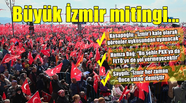 AK Parti den büyük İzmir mitingi...