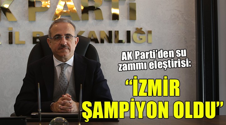 AK Parti den su zammı eleştirisi...