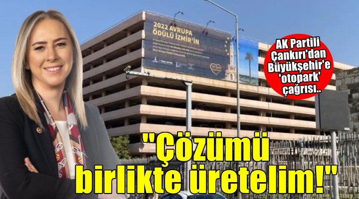 AK Partili Çankırı'dan Büyükşehir'e çağrı: Çözümü birlikte üretelim!