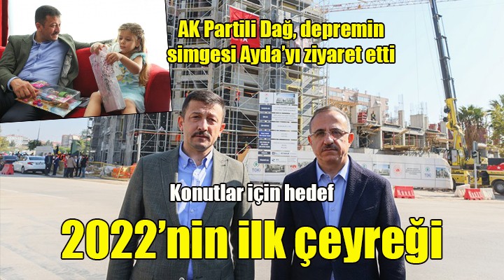 AK Partili Dağ, Sürekli ile birlikte Ayda yı ziyaret etti... Konutlar için hedef: 2002 yılının ilk çeyreği