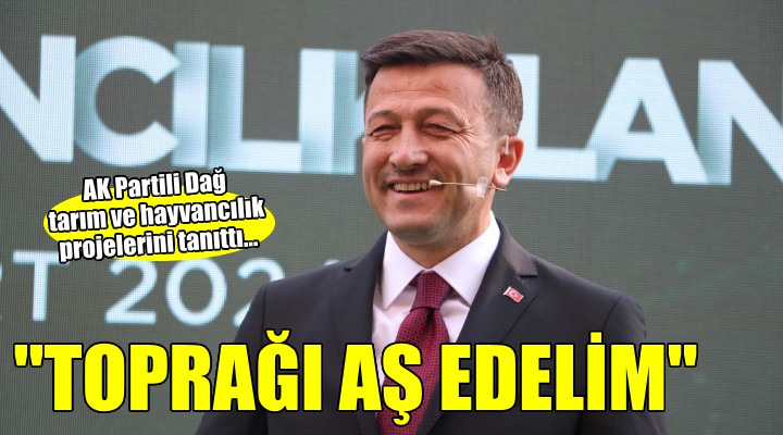 AK Partili Dağ tarım ve hayvancılık projelerini tanıttı...