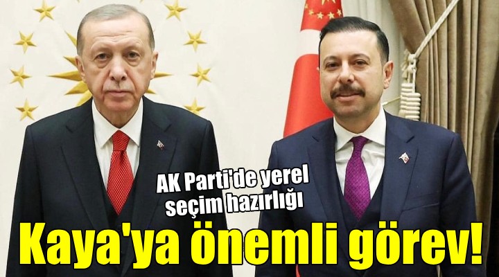 AK Partili Kaya ya önemli görev