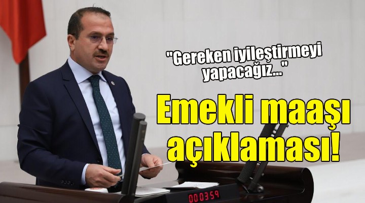 AK Partili Kırkpınar dan emekli maaşı açıklaması!