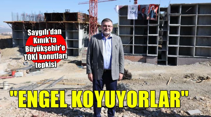 AK Partili Saygılı Kınık ta TOKİ şantiyesini gezdi...