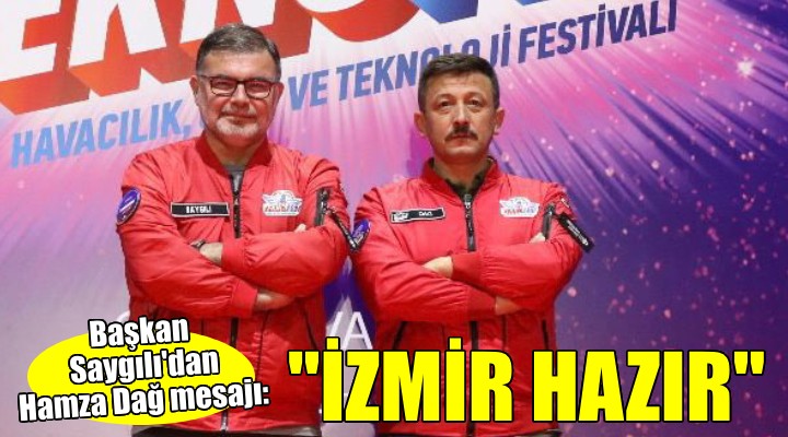 AK Partili Saygılı dan Hamza Dağ yorumu...  İZMİR HAZIR 