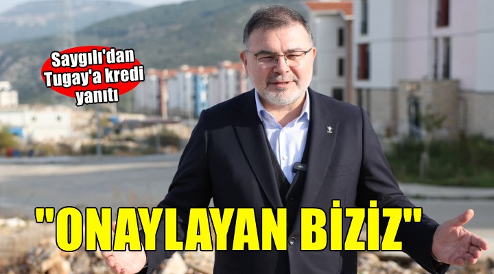 AK Partili Saygılı'dan Tugay'a kredi yanıtı!