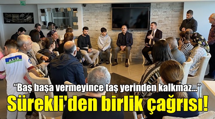 AK Partili Sürekli den birlik çağrısı!