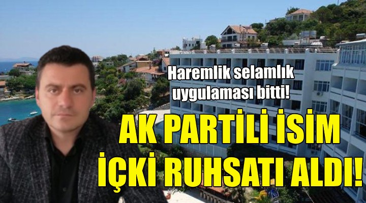 AK Partili ismin oteline içki ruhsatı!