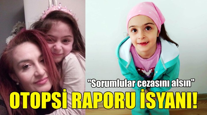 Acılı annenin otopsi raporu isyanı!