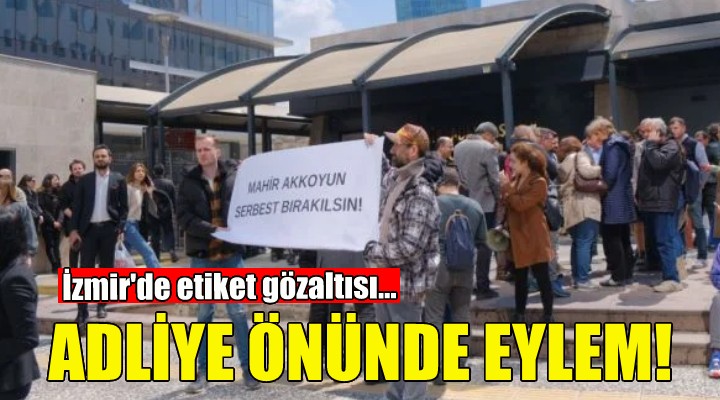 Adliye önünde Mahir Akkoyun a destek eylemi!