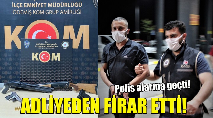 Adliyeden firar, polisi alarma geçirdi!