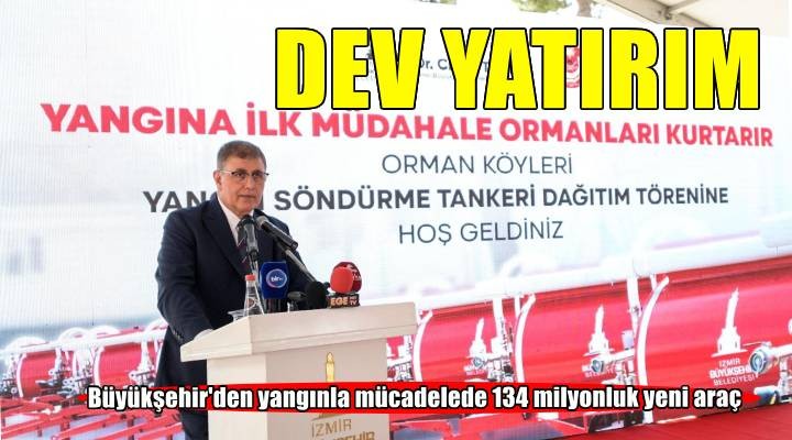 Afetlere ve yangınlara dirençli İzmir için yatırımlar sürüyor