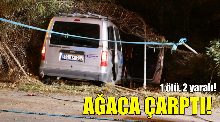 Ağaca çarptı: 1 ölü, 2 yaralı!