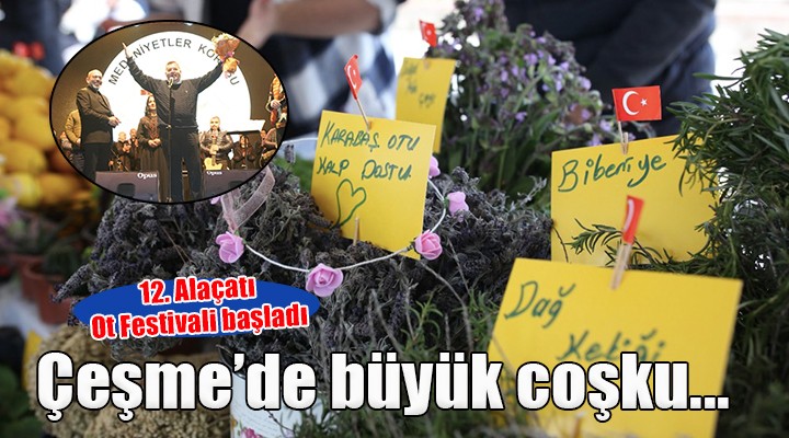 Alaçatı Ot Festivali coşkuyla başladı!