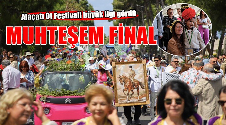 Alaçatı Ot Festivali’nde muhteşem final...