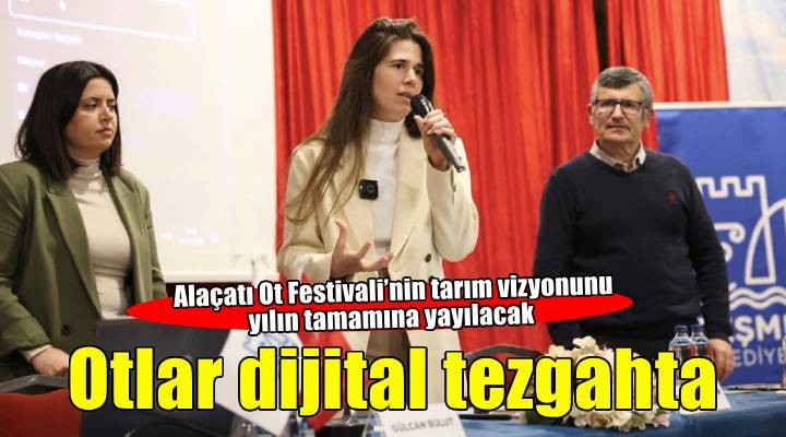 Alaçatı Ot Festivali’nin otları yıl boyu dijital tezgahta