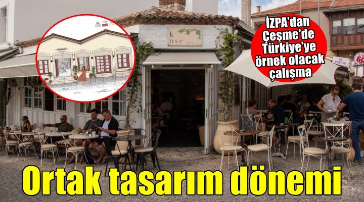 Alaçatı’da tabeladan tenteye kadar ortak tasarım dönemi