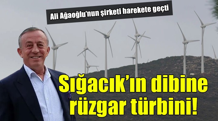 Ali Ağaoğlu ndan Seferihisar a 8. rüzgar türbini!