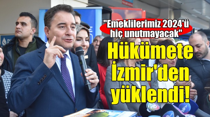 Ali Babacan hükümete İzmir den yüklendi!