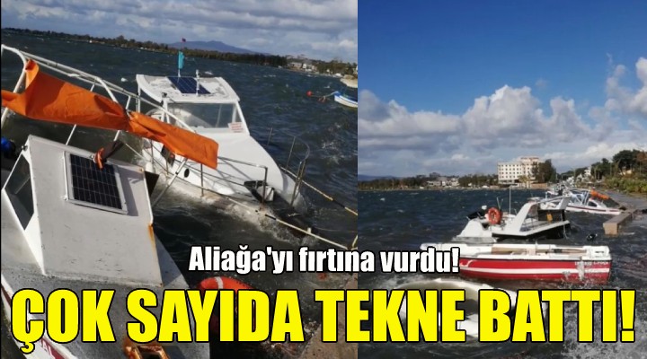 Aliağa yı fırtına vurdu!