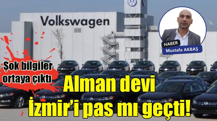 Alman devi İzmir i pas mı geçti!