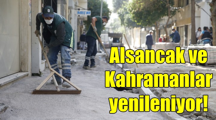 Alsancak ve Kahramanlar yenileniyor!