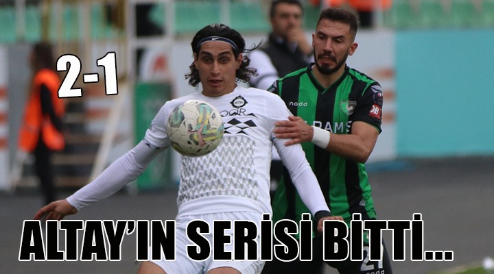 Altay 7 maç sonra yenildi