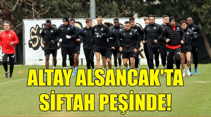 Altay Alsancak ta siftah peşinde!