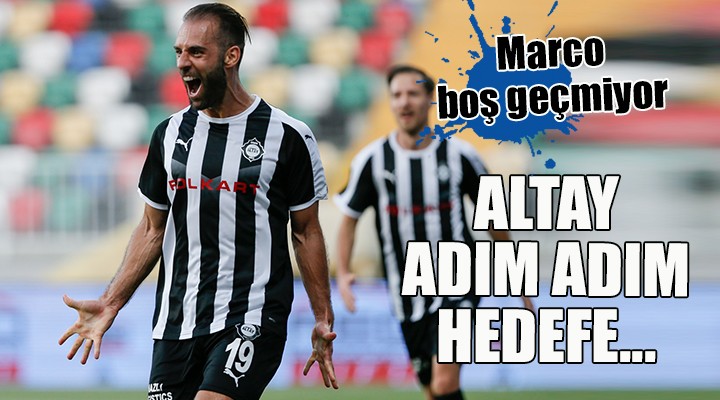 Altay adım adım hedefe