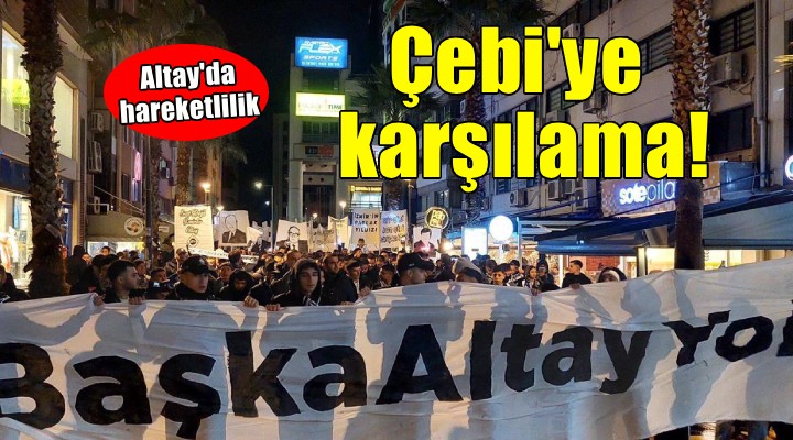 Altay da Çebi yi taraftarlar karşılaşacak
