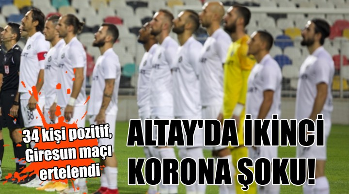 Altay da ikinci korona şoku... 34 kişi pozitif