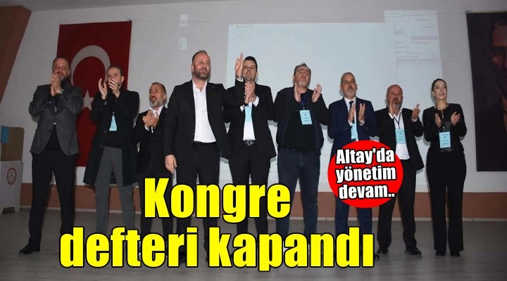 Altay'da kongre rafa kalktı