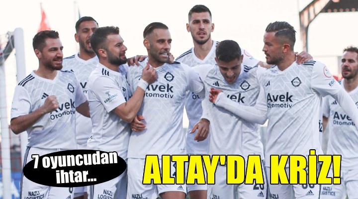 Altay da kriz... 7 oyuncudan ihtar!