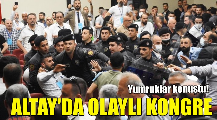 Altay da olaylı kongre... Yumruklar konuştu!