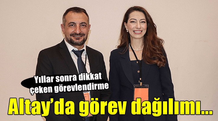 Altay da yeni yönetim görev dağılımı yaptı...