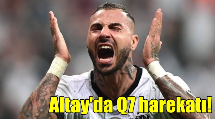 Altay dan Q7 harekatı!