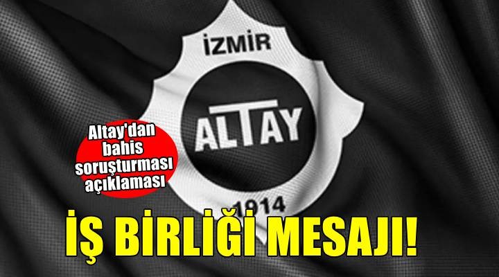 Altay'dan bahis soruşturması açıklaması