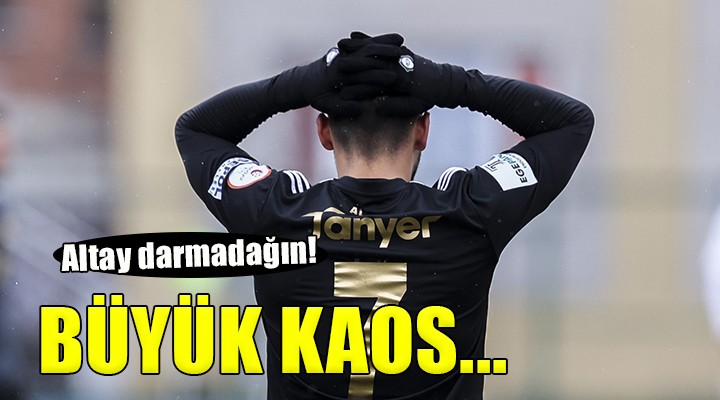 Altay darmadağın...