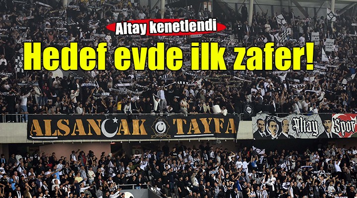 Altay evinde ilk zaferini istiyor